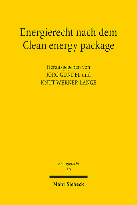 Energierecht nach dem Clean energy package - 