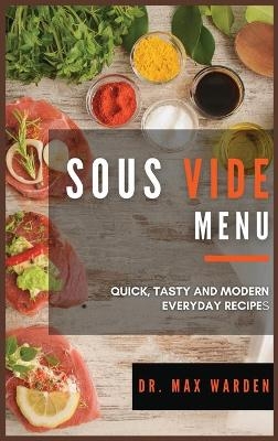 Sous Vide Menu - Dr Max Warden