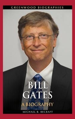 Bill Gates - Michael B. Becraft