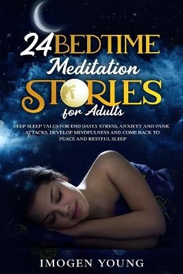 24 Bedtime Meditation Stories for Adults - Imogen Young