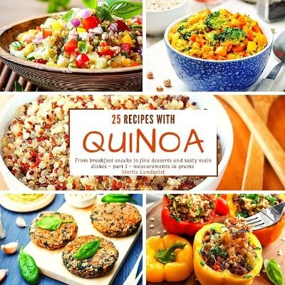 25 recipes with quinoa - Mattis Lundqvist