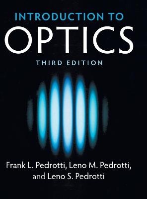 Introduction to Optics - Frank L. Pedrotti, Leno M. Pedrotti, Leno S. Pedrotti