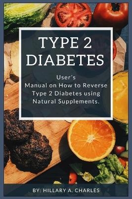 Type 2 Diabetes - Hillary a Charles