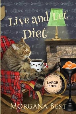 Live and Let Diet Large Print - Morgana Best