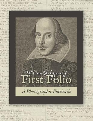 William Shakespeare's First Folio - William Shakespeare