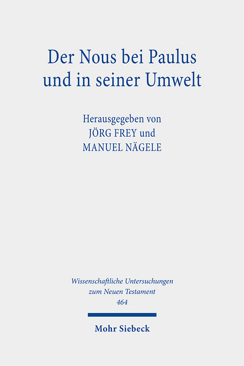 Der Nous bei Paulus und in seiner Umwelt - 