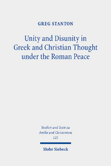 Unity and Disunity in Greek and Christian Thought under the Roman Peace - Greg Stanton