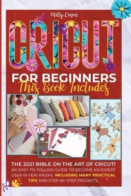 Cricut for Beginners - Milly Cooper