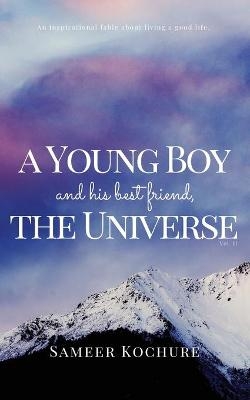 A Young Boy And His Best Friend, The Universe. Vol. II - Sameer Kochure