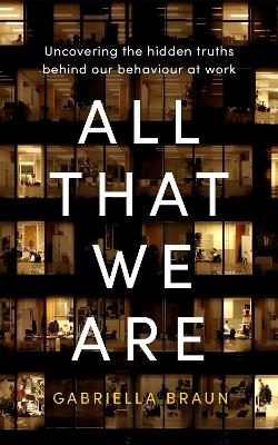 All That We Are - Gabriella Braun