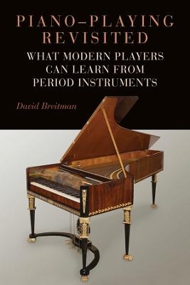 Piano-Playing Revisited - David Breitman