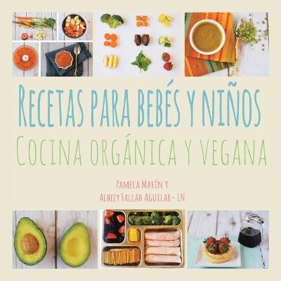 Recetas para Bebés y Niños - Pamela Marin