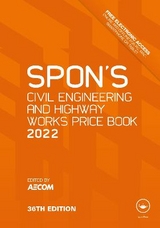 Spon's Civil Engineering and Highway Works Price Book 2022 - AECOM, AECOM