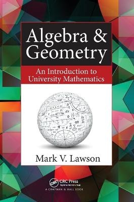 Algebra & Geometry - Mark V. Lawson