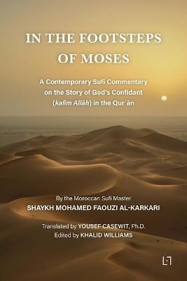 In the Footsteps of Moses - Mohamed Faouzi Al Karkari