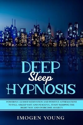 Deep Sleep Hypnosis - Imogen Young
