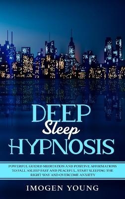 Deep Sleep Hypnosis - Imogen Young