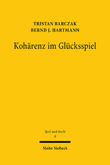 Kohärenz im Glücksspiel - Tristan Barczak, Bernd J. Hartmann