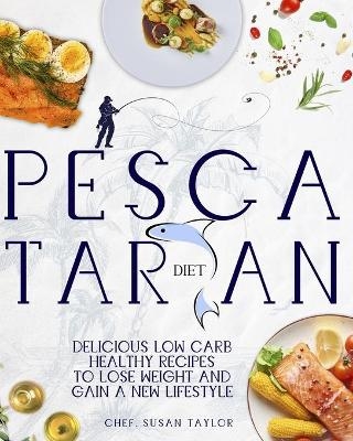 Pescatarian Diet - Susan Taylor