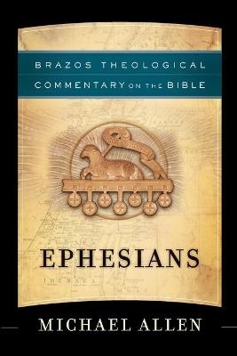 Ephesians - Michael Allen, R. Reno, Robert Jenson, Robert Wilken, Ephraim Radner