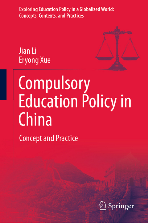 Compulsory Education Policy in China - Jian Li, Eryong Xue