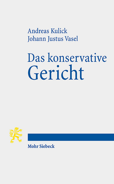 Das konservative Gericht - Andreas Kulick, Johann Justus Vasel