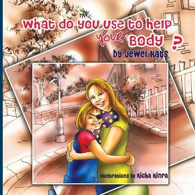 What Do You Use To Help Your Body? - Jewel Kats