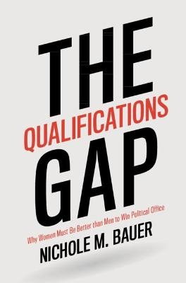 The Qualifications Gap - Nichole M. Bauer