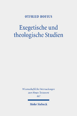 Exegetische und theologische Studien - Otfried Hofius
