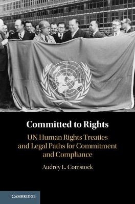 Committed to Rights: Volume 1 - Audrey L. Comstock