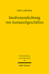 Insolvenzanfechtung von Austauschgeschäften - Ivan Labusga