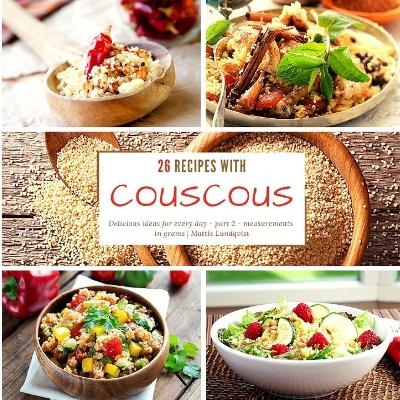 26 recipes with couscous - Mattis Lundqvist