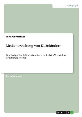 Medienerziehung von Kleinkindern - Nina Gundacker