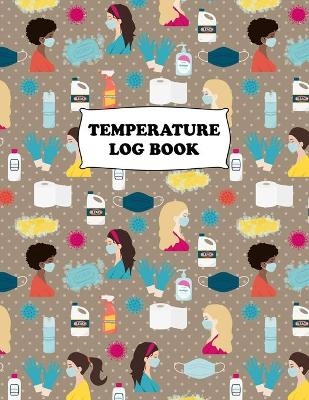 Temperature Log Book -  Future Proof Publishing