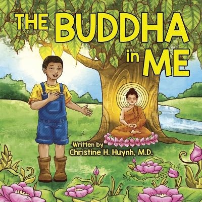 The Buddha in Me - Christine H Huynh