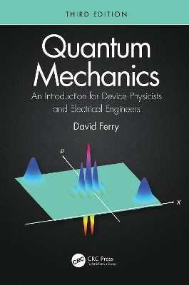 Quantum Mechanics - David Ferry