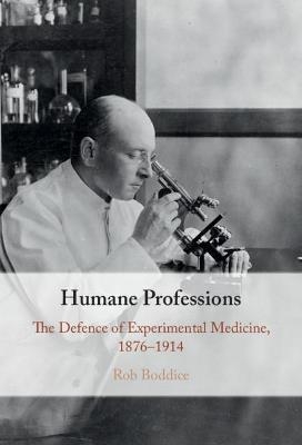 Humane Professions - Rob Boddice