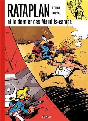 Rataplan. Vol. 7. Rataplan et le dernier des Maudits-camps - Fred Duval,  Berck