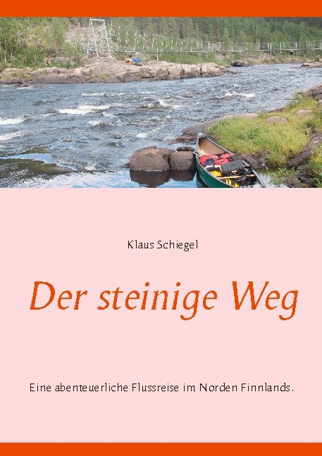 Der steinige Weg - Klaus Schiegel