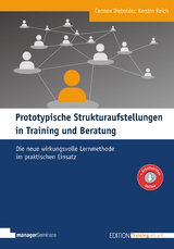 Prototypische Strukturaufstellungen in Training und Beratung - Carmen Diebolder, Kerstin Reich