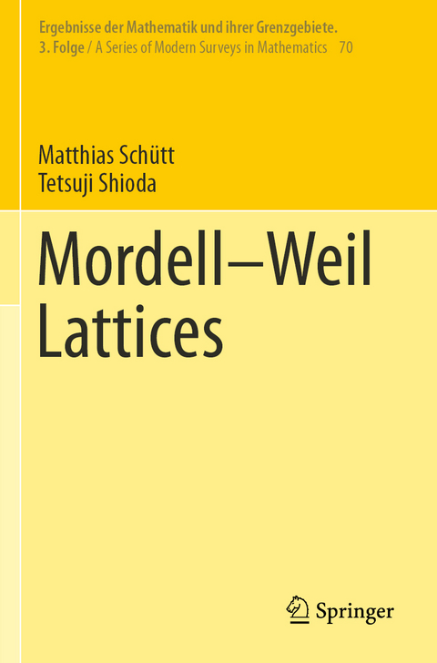 Mordell–Weil Lattices - Matthias Schütt, Tetsuji Shioda