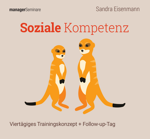 Soziale Kompetenz (Trainingskonzept) - Sandra Eisenmann