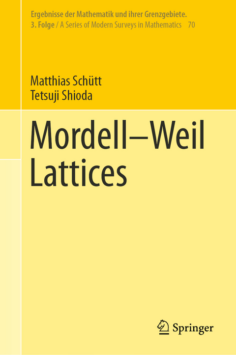 Mordell–Weil Lattices - Matthias Schütt, Tetsuji Shioda