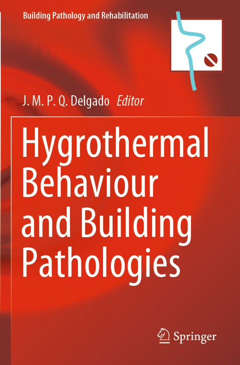 Hygrothermal Behaviour and Building Pathologies - 