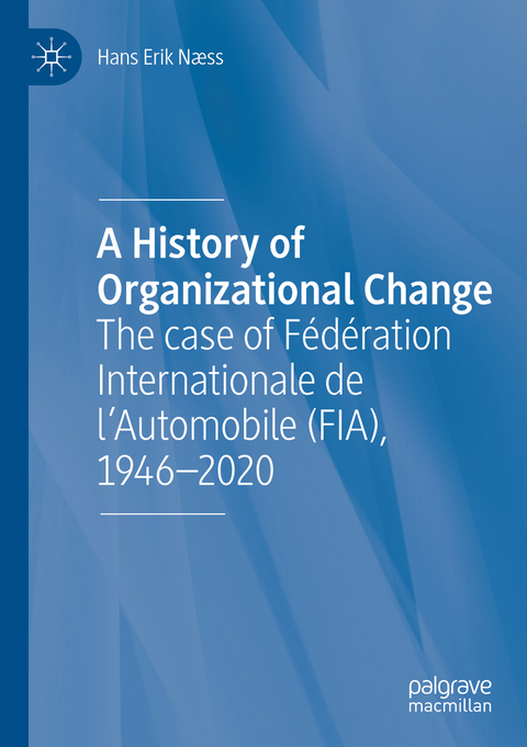 A History of Organizational Change - Hans Erik Næss