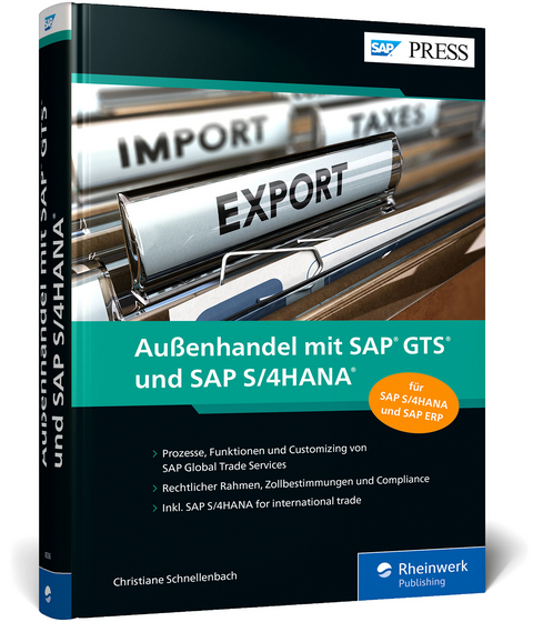 Außenhandel mit SAP GTS und SAP S/4HANA - Christiane Schnellenbach