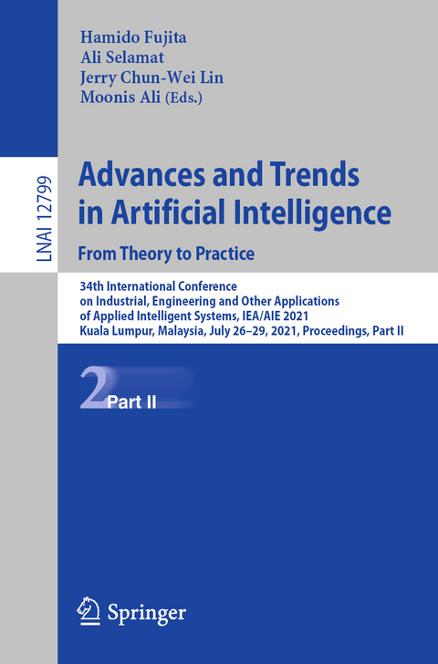 Advances and Trends in Artificial Intelligence. From Theory to Practice - 