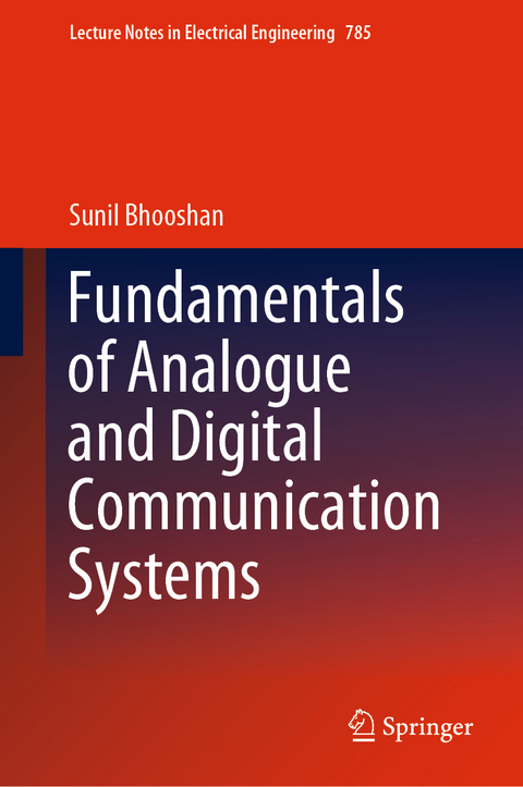 Fundamentals of Analogue and Digital Communication Systems - Sunil Bhooshan