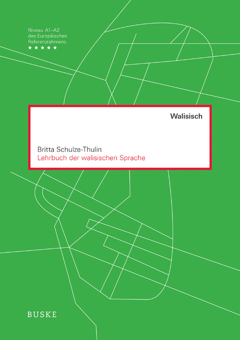 Lehrbuch der walisischen Sprache - Britta Schulze-Thulin