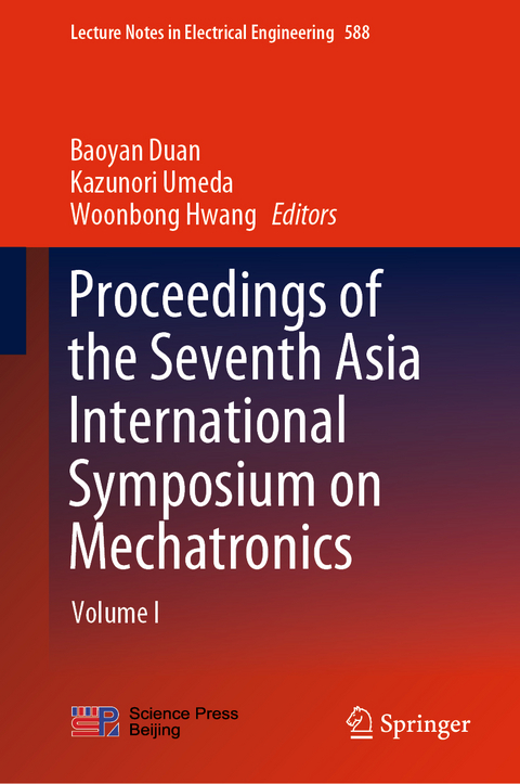Proceedings of the Seventh Asia International Symposium on Mechatronics - 
